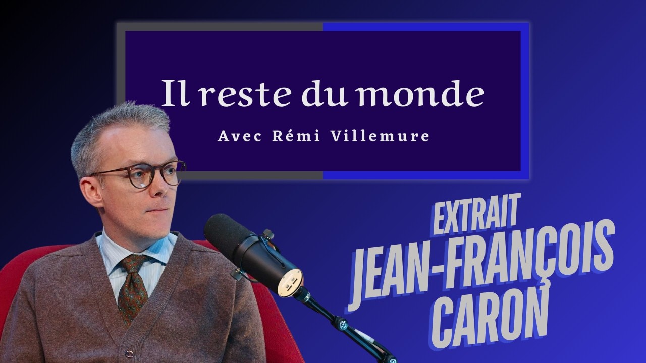 Il reste du monde | #60 Jean-François Caron | Extrait | Que veut VLADIMIR POUTINE ?