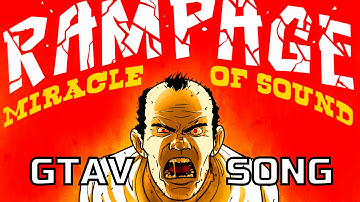 RAMPAGE!!! Grand Theft Auto V Song (Trevor)