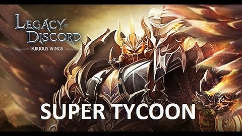Legacy of Discord. Super Tycoon Event. OMG my money!!! :D