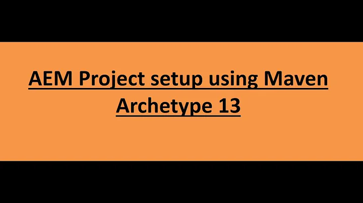 59. Build an AEM 6.4 project using Maven Archetype 13