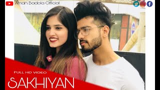 Download Sakhiyan Song | Maninder Butter | Story Cover | Aman Badola Video MP3 Sakhiyan Song | Maninder Butter | Story Cover | Aman Badola