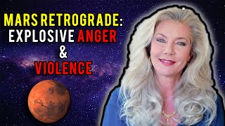 Mars Retrograde: Explosive Anger and Violence