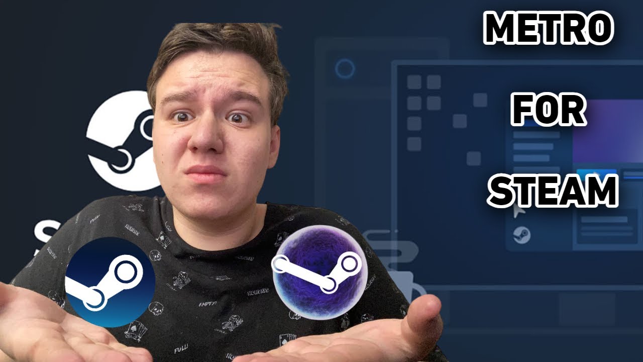 РЕШЕНИЕ ПРОБЛЕМЫ С УСТАНОВКОЙ METRO FOR STEAM 