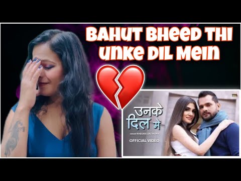 उनके दिल में | Unke Dil Mein | Khesari Lal Yadav | Bhojpuri | Reaction | @reactionwithkhushi