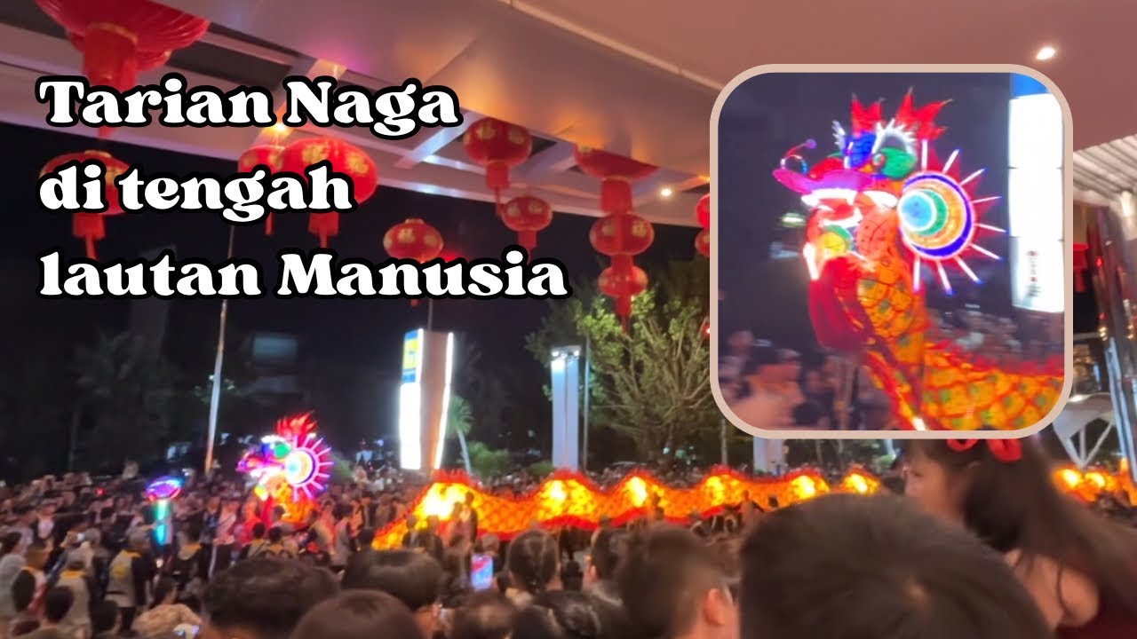 Demi nonton Naga Cap Go Meh Ribuan Orang Rela Berdesak-desakan di AYani Mega Mall Pontianak