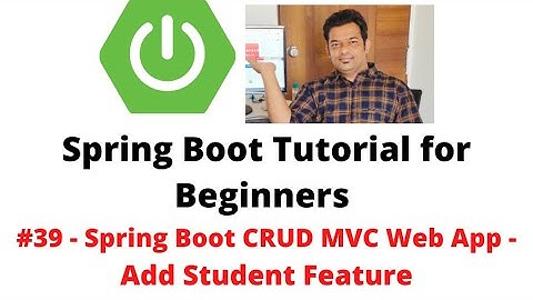 Spring Boot Tutorial for Beginners #39 - CRUD MVC Web App - Add Student Feature Implementation