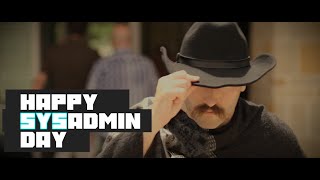 SysAdmin Day 2021: A Fistful of Tickets