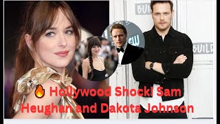 🔥 Hollywood shock! Sam Heughan and Dakota Johnson From friends to lovers Netizens are bewildered