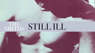 The Smiths - Still Ill (Official Audio) chords