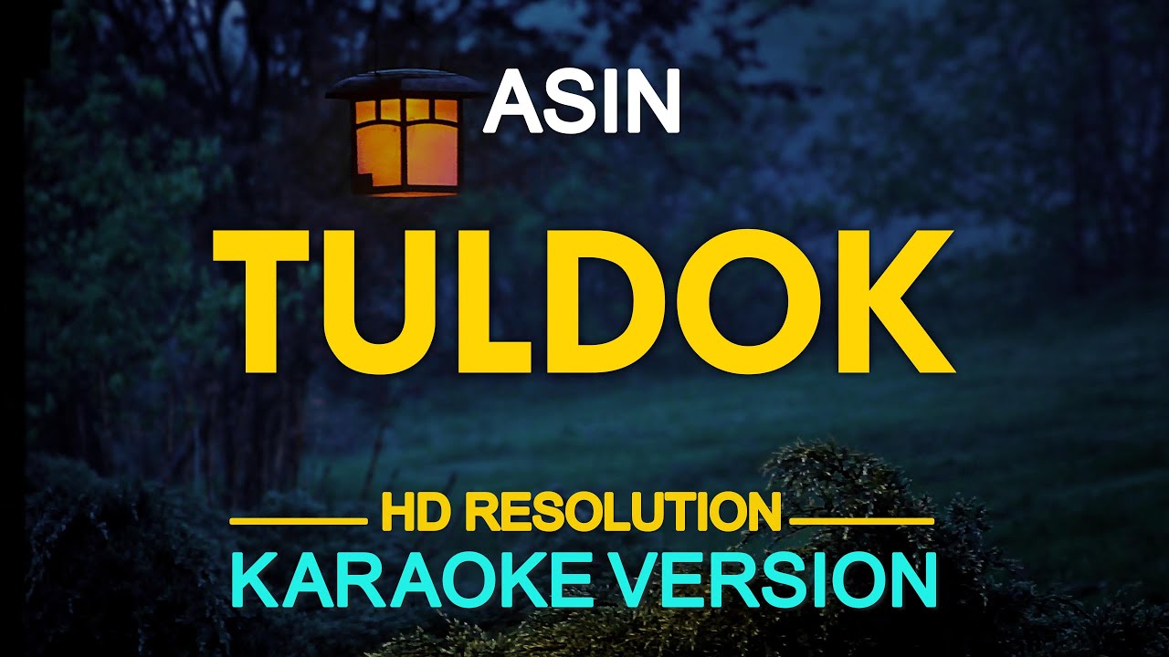 TULDOK - Asin (KARAOKE Version)