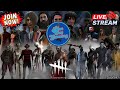 Dead By Daylight Live Stream!! Join Now 02.12.26