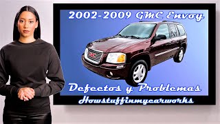 GMC Envoy Modelos 2002 al 2009 Defectos, fallas, averias y problemas comunes