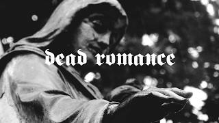 Some Days Are Darker - Dead Romance (Official Video)