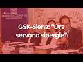 GSK-Siena: “Ora servono sinergie”