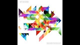 SOFT RESISTORS 'Your Path Is Never Easy' [OFFICIAL VIDEO] screenshot 4