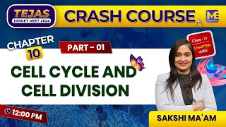 CELL CYCLE & CELL DIVISION in One Shot | Tejas - Target Neet 2024 | Neet Crash Course | Meduhub