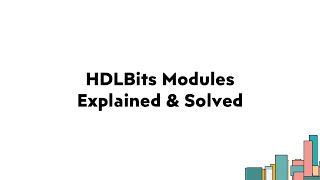 Verilog From Zero to Hero | Ep5: HDLBits Modules Explained & Solved