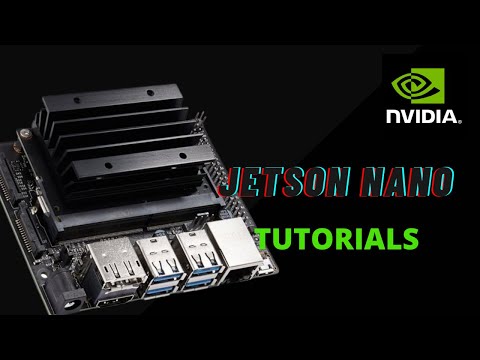 Jetson Nano Tutorial