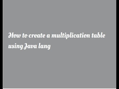 How to create a multiplication table using Java language for beginners