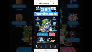 25 April Ton Station Combo Card 🔥 Ton Station Season 2 Airdrop 🔥Ton Station daily combo lottery card