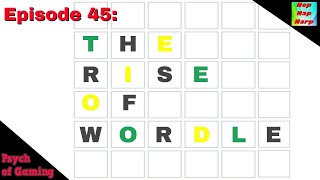 Psychology of Gaming 45: The Rise of Wordle