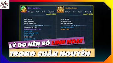 VLTK MOBILE - Đây là lý do nên bỏ dòng LINH HOẠT trong chân nguyên | Thiên Nhai TV