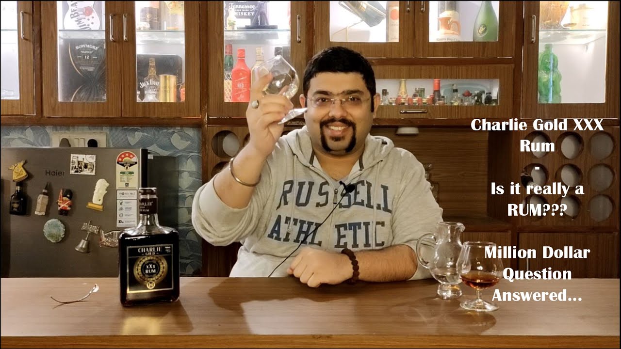 Charlie Gold XXX Rum - Review | Is it really Rum? | #StayClassy | # ...
