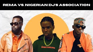 Rema vs. Nigerian DJ's Association: Is Rema Cancelled? || THE INTERNET KILLS