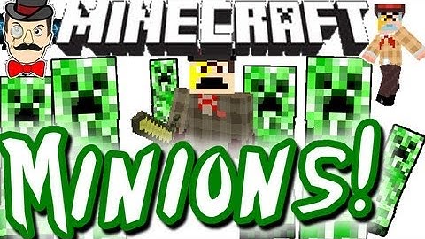 Minecraft CREEPER MINIONS !