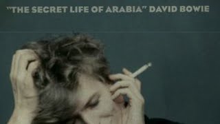 Deconstructing “The Secret Life Of Arabia” by David Bowie
