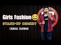 Girls fashion  stand up comedy  chirag tanwar the hr1 show