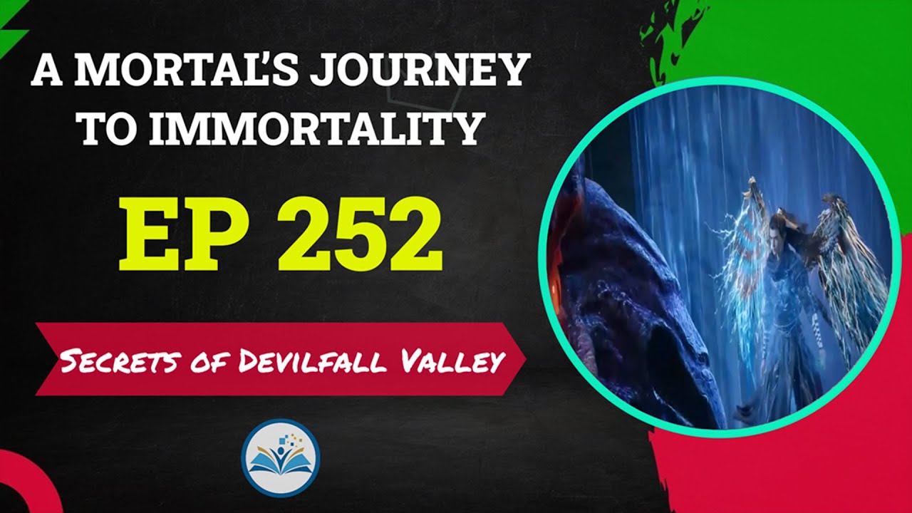 A Mortal’s Journey to Immortality Episode 252 | Episode Recap and Explanation (English Dub)