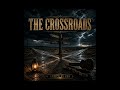 THE CROSSROADS - #outlawcountry #outlawblues #outlawrock #outlaw #youtubefeed