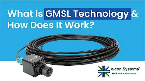 GMSL Technology Explained: Why This SerDes Tech is Revolutionizing Embedded Vision