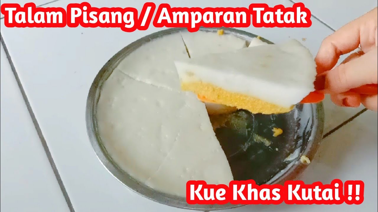 Resep Kue Talam  Pisang atau Kue Amparan Tatak khas Kutai, Enak dan Simple !!