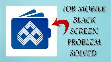 How To Solve IOB Mobile App Black Screen Problem|| Rsha26 Solutions