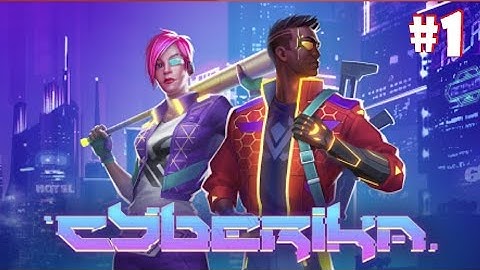 Cyberika Action Adventure RPG - Gameplay Part - 1 (Android, iOS) #1