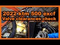 2022 ktm 500 excf valve clearance check