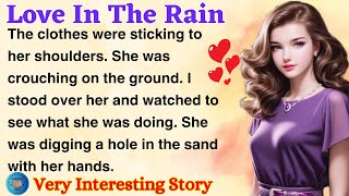 Love in the Rain | Learn English Through Story Level 2 | English Story Reading