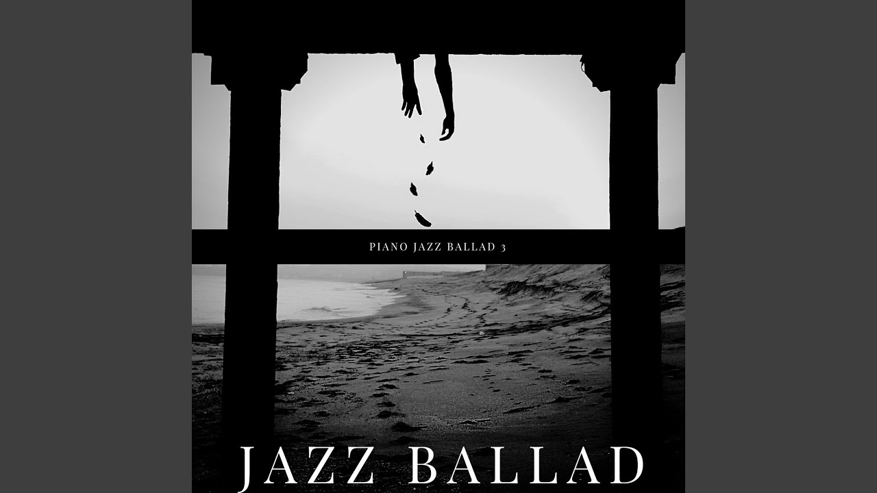 Piano Jazz Ballad 3 YouTube