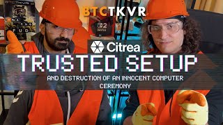 🚨SPECIAL EDITION: Citrea Trusted Setup Ceremony – LIVE from a Secret Location! 🚨