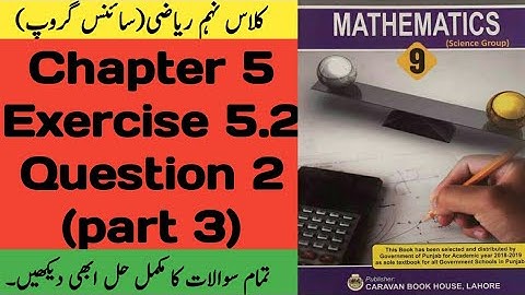 class 9th maths chapter 5 exercise 5.2 Question 2 part 3 by ijaz foundation academy