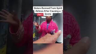 Sisters Banned From Spirit Airlines After Causing a Scene#bodycam #policevideo #viral #fyp #cops
