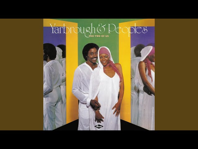 Yarbrough & Peoples - You're My Song
