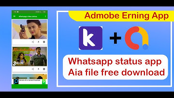 Dyanmic WhatsApp status video app | Aia file free download | Admobe ads Earning System | koduler