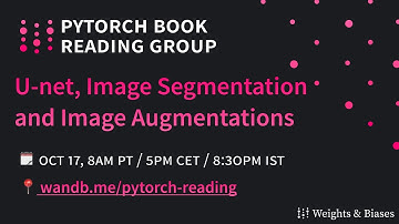 PyTorch Book Reading - 8. U-net, Image Segmentation and Image Augmentations in PyTorch