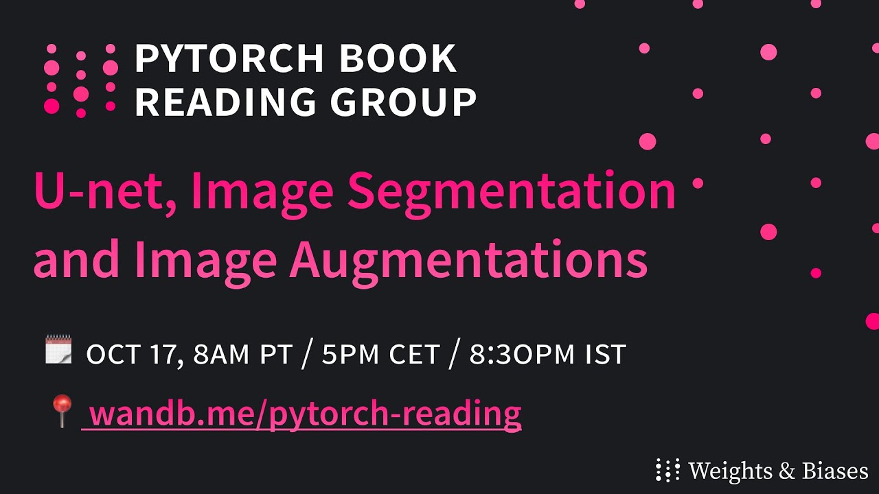 PyTorch Book Reading - 8. U-net, Image Segmentation and Image ...