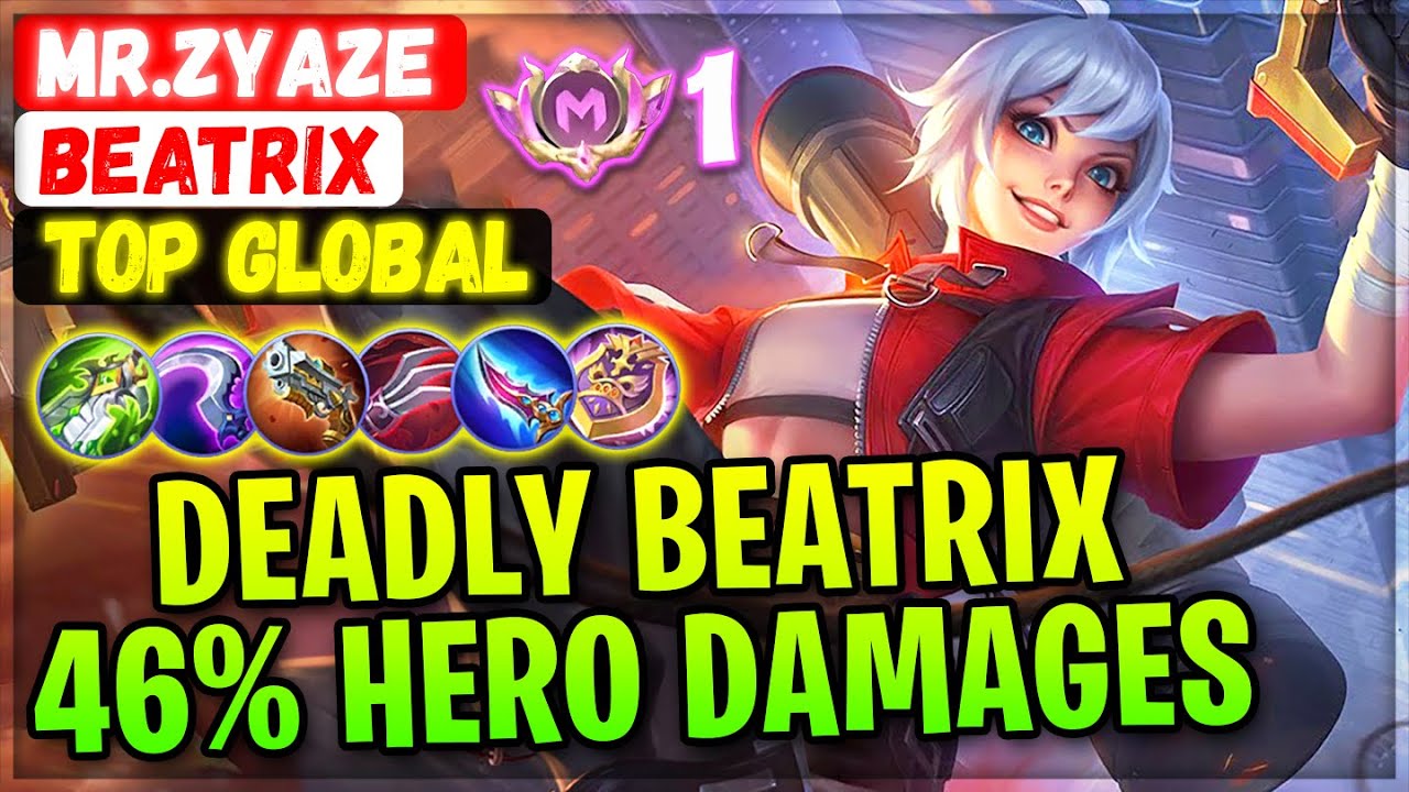 Deadly Beatrix 46% Hero Damages [ Top Global Beatrix ] Mr.Zyaze ...