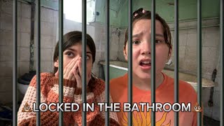 WE GOT LOCKED IN THE BATHROOM FOR 24 HOURS!!