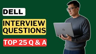Dell Interview Questions and Answers | How to Pass a Dell Job Interview Profile
